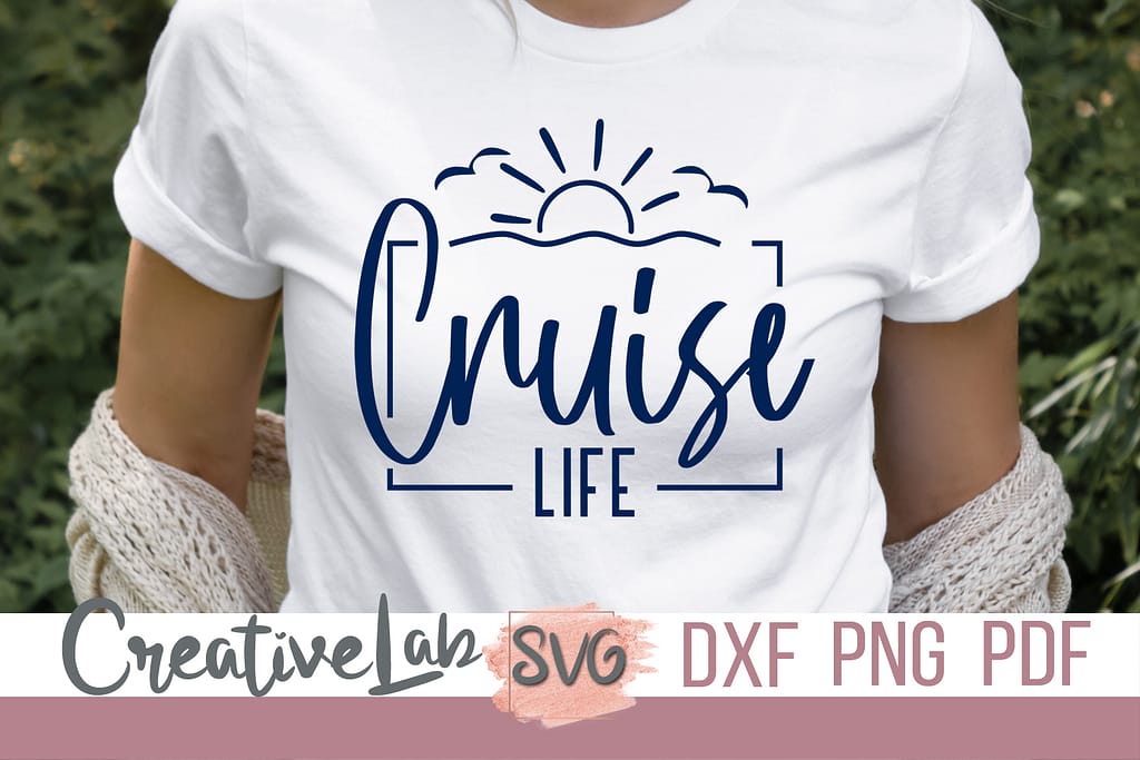 Cruise Life SVG, Cruise SVG - CreativeLabSVG