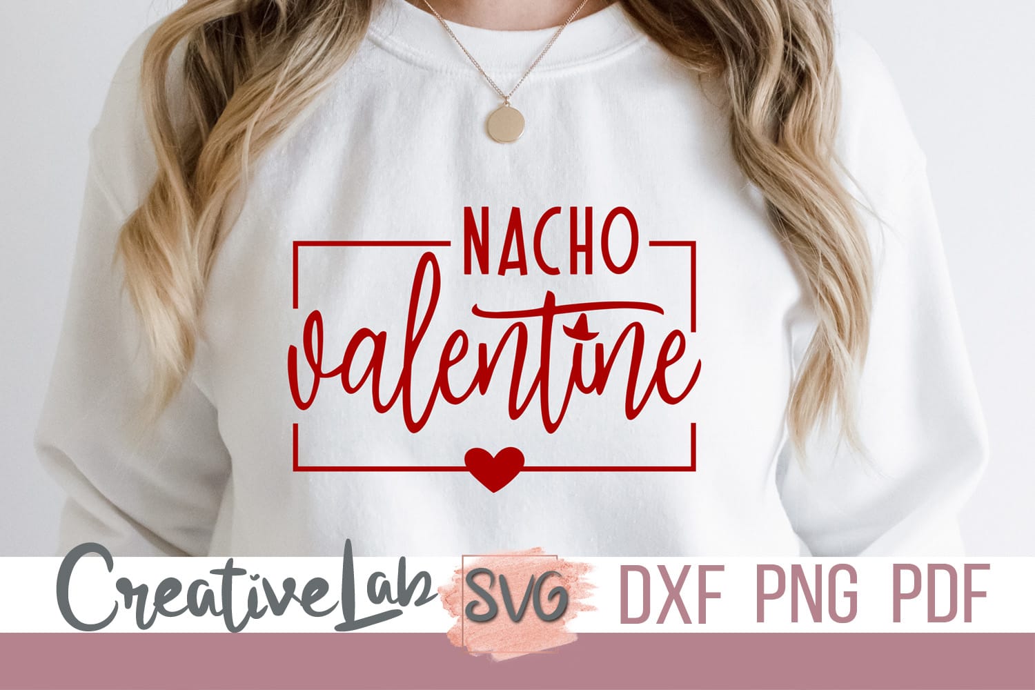 Nacho Valentine SVG - CreativeLabSVG